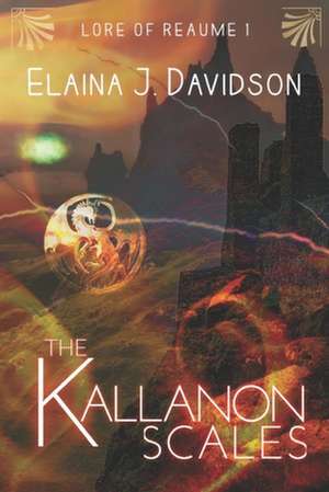 The Kallanon Scales de Elaina J. Davidson