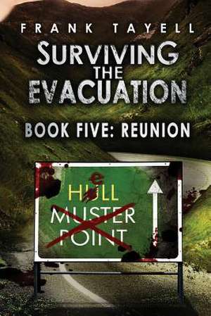 Surviving the Evacuation, Book 5 de Frank Tayell