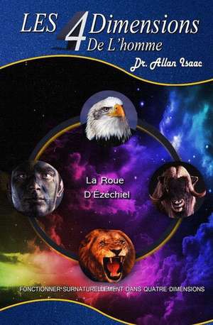 Les 4dimensions de L'Homme de Dr Allan S. Isaac