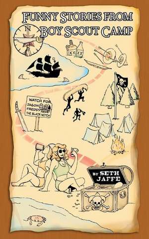 Funny Stories from Boy Scout Camp de Seth Jaffe