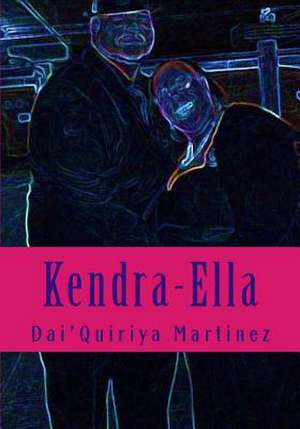 Kendra-Ella de Dai'quiriya Martinez