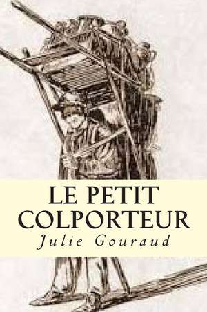 Le Petit Colporteur de J. G. Julie Gouraud