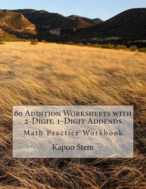 60 Addition Worksheets with 2-Digit, 1-Digit Addends de Kapoo Stem