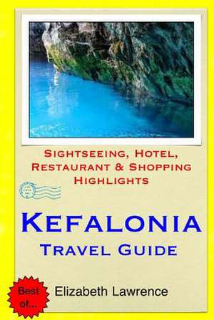 Kefalonia Travel Guide de Elizabeth Lawrence