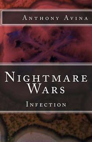 Nightmare Wars de Anthony Avina