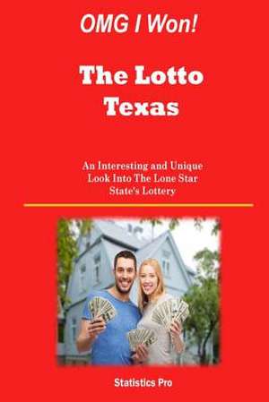 Omg I Won! the Lotto Texas de Statistics Pro