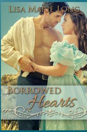 Borrowed Hearts de Lisa Marie Long