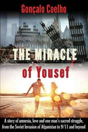 The Miracle of Yousef de Goncalo Coelho