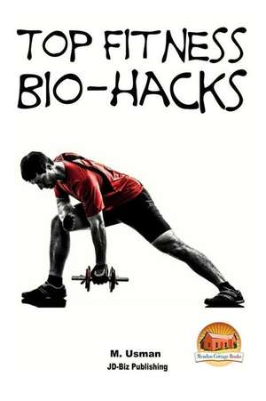 Top Fitness Bio-Hacks de M. Usman