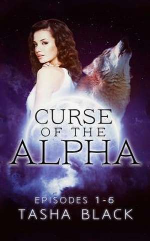 Curse of the Alpha de Tasha Black