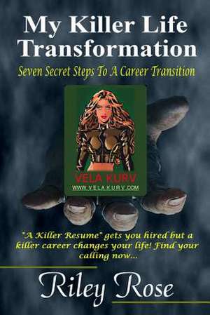 My Killer Life Transformation de Riley Rose