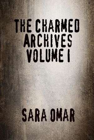 The Charmed Archives de MS Sara Omar