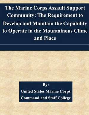 The Marine Corps Assault Support Community de United States Marine Corps Command and S.