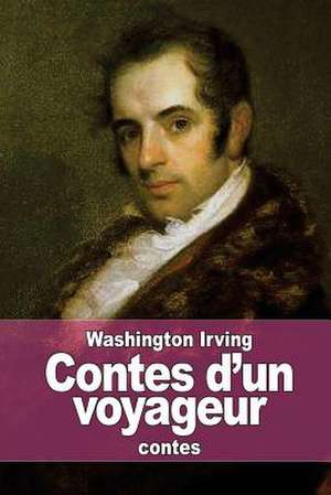 Contes D'Un Voyageur de Washington Irving