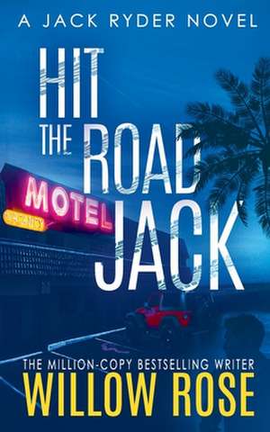 Hit the Road Jack de Willow Rose