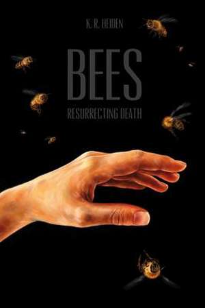 Bees de K. R. Heiden