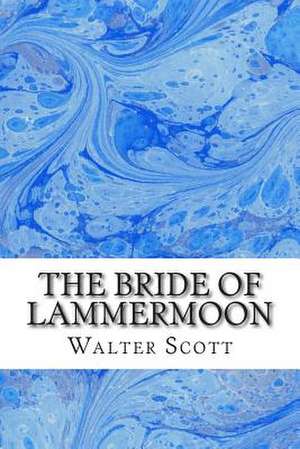 The Bride of Lammermoon de Walter Scott