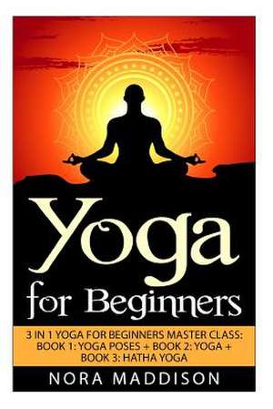 Yoga for Beginners de Nora Maddison