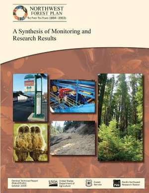 Northwest Forest Plan- The First 10 Years (1994-2003) de Forest S. U. S. Department of Agriculture