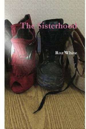 The Sisterhood de Roz White