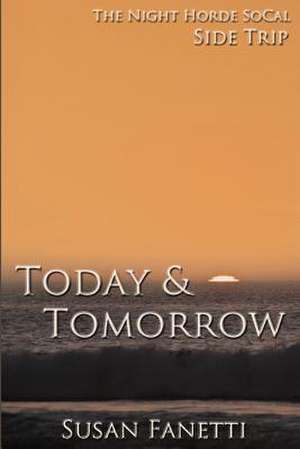 Today & Tomorrow de Susan Fanetti