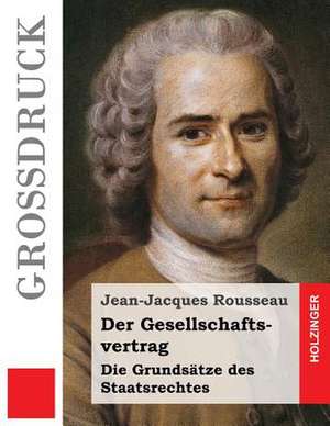 Der Gesellschaftsvertrag (Grossdruck) de Jean-Jacques Rousseau