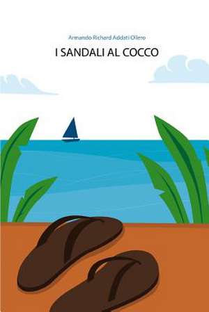 I Sandali Al Cocco de Armando Richard Addati Ollero