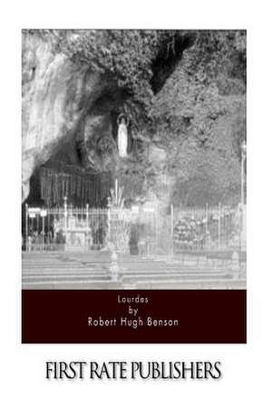 Lourdes de Robert Hugh Benson