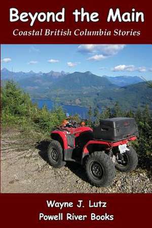 Beyond the Main de Wayne J. Lutz