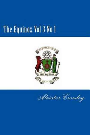 The Equinox Vol 3 No 1 de Aleister Crowley