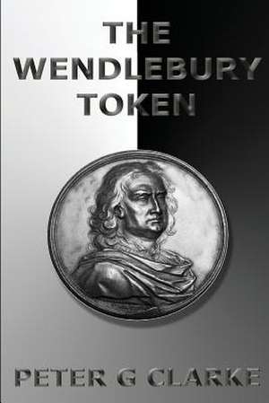 The Wendlebury Token de MR Peter G. Clarke