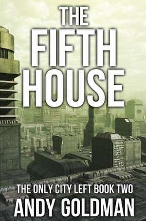 The Fifth House de Andy Goldman