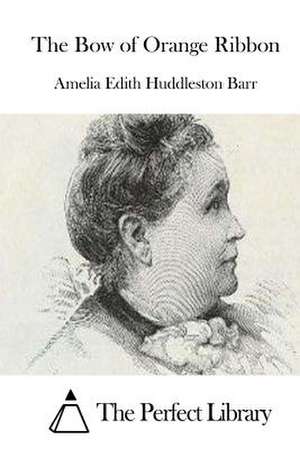 The Bow of Orange Ribbon de Amelia Edith Huddleston Barr