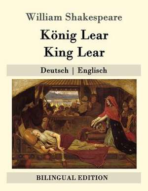 Konig Lear / King Lear de William Shakespeare