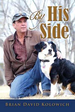 By His Side de Brian David Kolowich