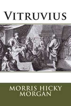 Vitruvius de MR Morris Hicky Morgan