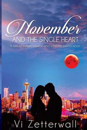 November and the Single Heart de VI Zetterwall