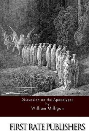 Discussions on the Apocalypse de William Milligan