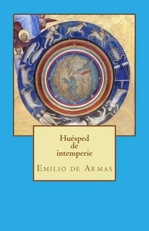 Huesped de Intemperie de Emilio de Armas