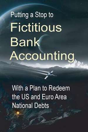 Putting a Stop to Fictitious Bank Accounting de Michael Schemmann