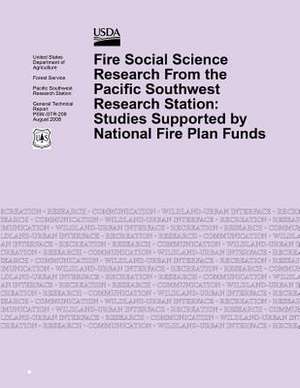 Fire Social Science Research from the Pacific Southwest Research Station de United States Department of Agriculture