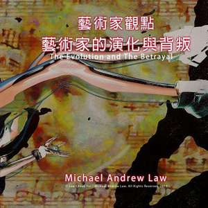 The Evolution and the Betrayal de Michael Andrew Law