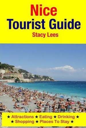 Nice Tourist Guide de Stacy Lees