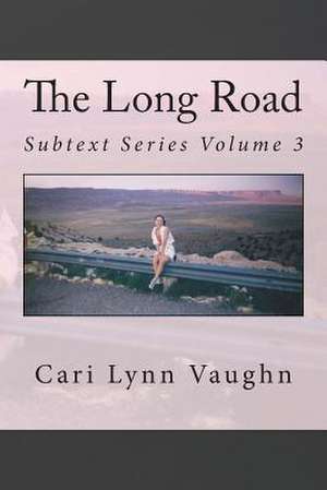 The Long Road de Cari Lynn Vaughn