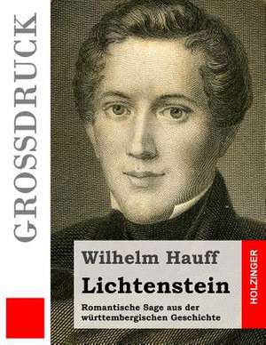 Lichtenstein (Grossdruck) de Wilhelm Hauff