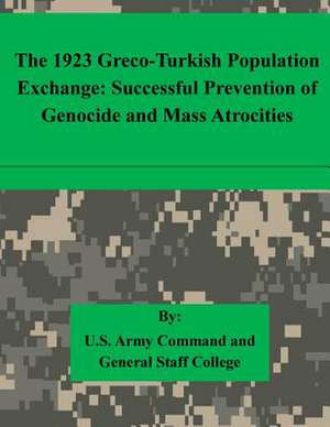 The 1923 Greco-Turkish Population Exchange de U. S. Army Command and General Staff Col