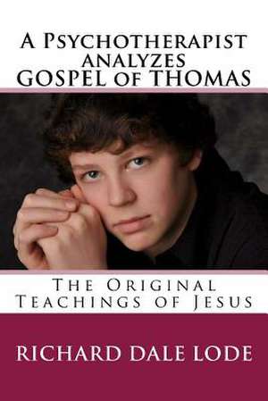 A Psychotherapist Analyzes the Gospel of Thomas