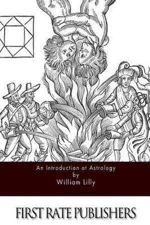 An Introduction to Astrology de William Lilly