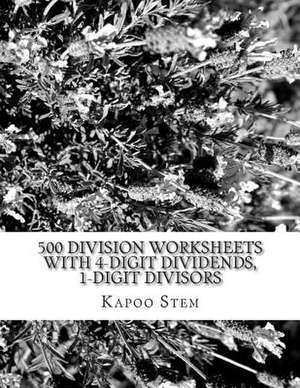 500 Division Worksheets with 4-Digit Dividends, 1-Digit Divisors de Kapoo Stem