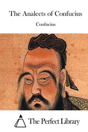 The Analects of Confucius de Confucius